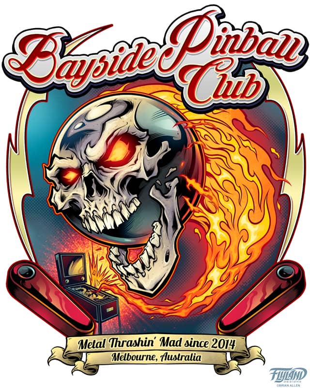 lient: —Bayside Pinball Club Client Testimonial: Thank you for your work and should the need for more artwork arise, you will be the first person I contact. Your work has aligned perfectly with my vision. From start to finish, the process has been hass