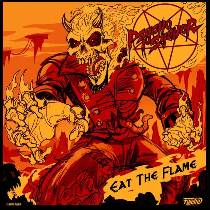 An album cover that I designed for Psycho Sinner’s album, Eat the Flame of a red devil skeleton in black leather attire while burning in Hell.