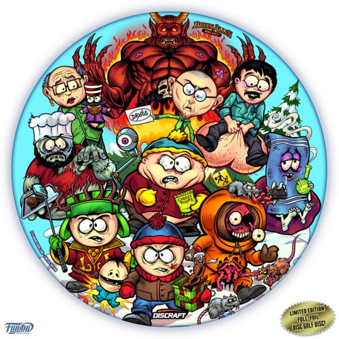 Drawing of the South Park characters in a darker style drawn by Brian Allen including Stan, Cartman, Kenny, Kyle, Chef, Satan, Terrance and Phillip, Randy, Mr. Garrison, Mr. Mackey, and more printed on a SuperColor Discraft Buzzz