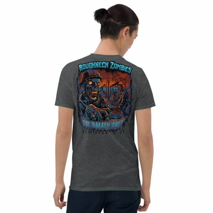 Roughneck Bakken Zombies Short-Sleeve Unisex T-Shirt - Image 4